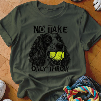 Dark green t-shirt with dog holding tennis balls and text "NO TAKE ONLY THROW".