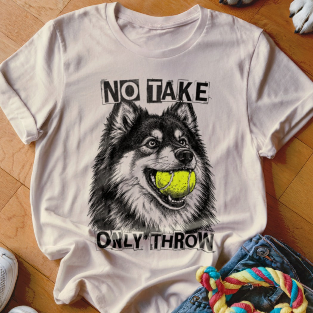T-shirt with a dog holding a tennis ball and text "NO TAKE ONLY THROW".