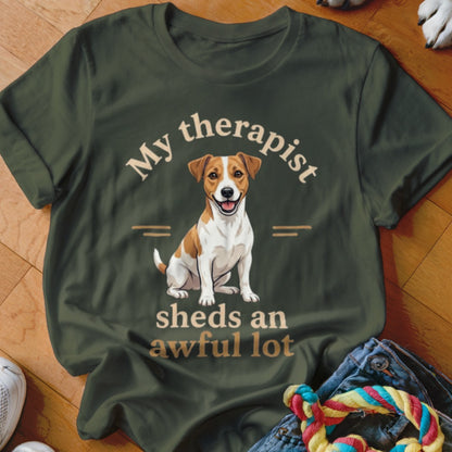 Green t-shirt with "My therapist sheds an awful lot" and a Jack Russell terrier.