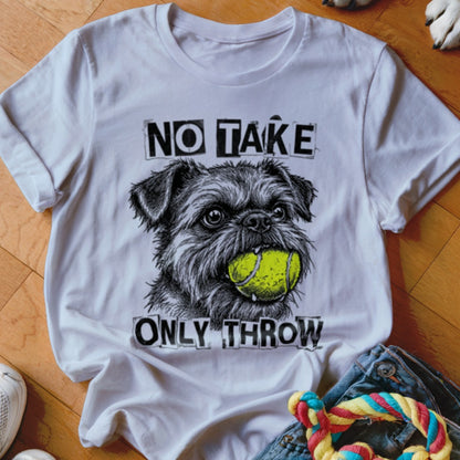 White t-shirt with black and white drawing of a dog holding a tennis ball, with text "NO TAKE ONLY THROW".