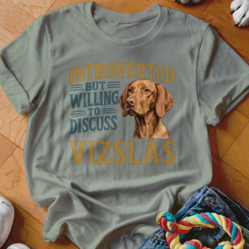 T-shirt with "Introverted but willing to discuss Vizslas" text and Vizsla dog portrait.