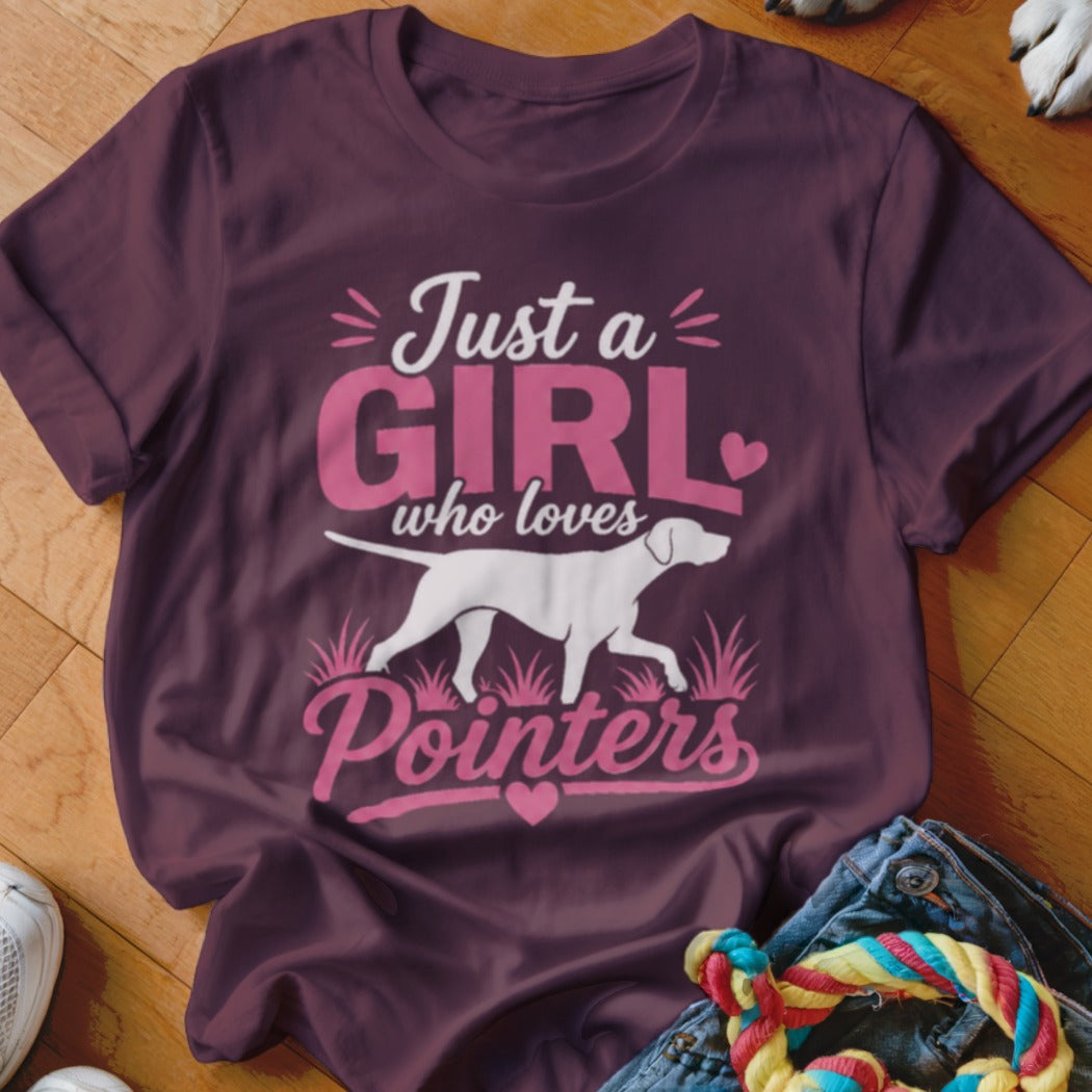 Dark red t-shirt with "Just a Girl who loves Pointers" and a pointer dog graphic.