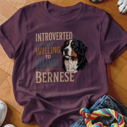 T-shirt with "Introverted But Willing to Discuss Bernese" text and a Bernese Mountain Dog portrait.