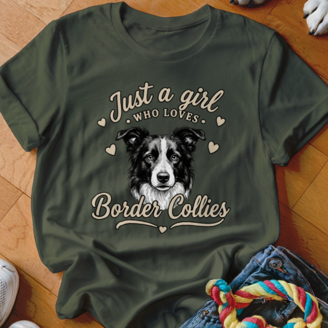 Dark green t-shirt with a Border Collie graphic and the text Just a girl who loves Border Collies.