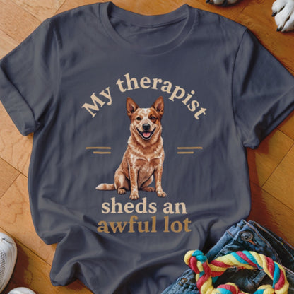 Dark grey t-shirt with a Red Heeler dog and text "My therapist sheds an awful lot".