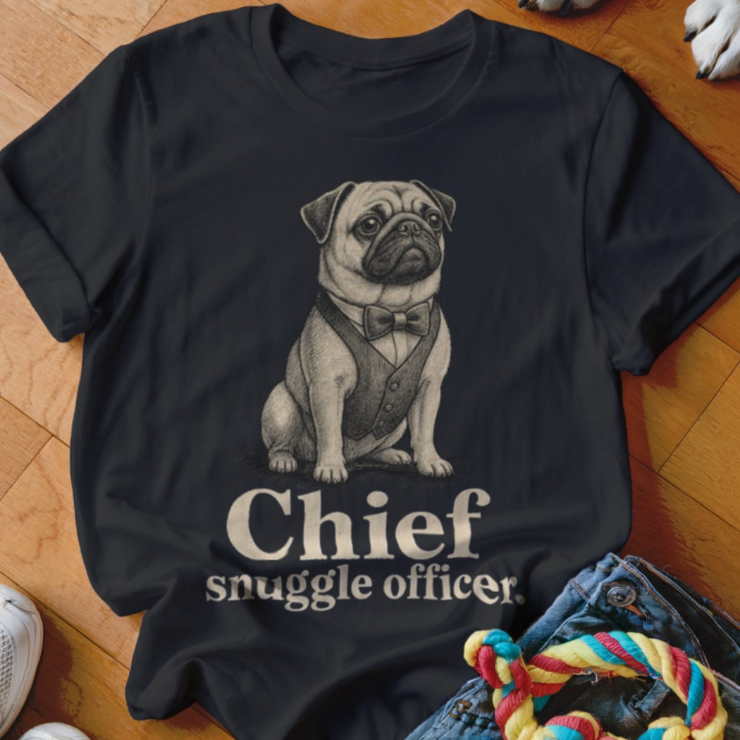 T-shirt with a pug wearing a vest and bowtie, text reads "Chief snuggle officer".