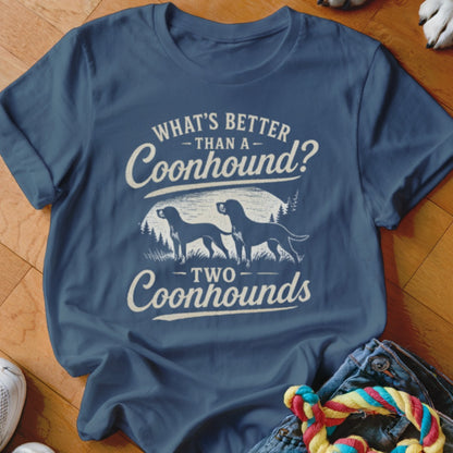 Blue t-shirt with "What's Better Than a Coonhound? Two Coonhounds" text and two dogs.