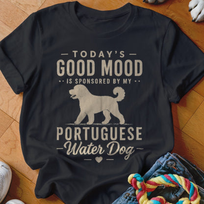 Black t-shirt with "Today's Good Mood is Sponsored by Portuguese Water Dog" text and dog graphic.