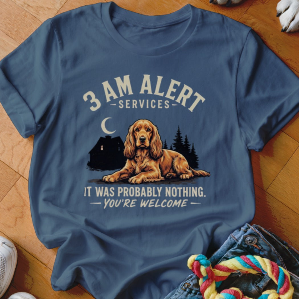 Brown dog graphic on blue t-shirt with text "3 AM ALERT SERVICES. IT WAS PROBABLY NOTHING. YOU'RE WELCOME."