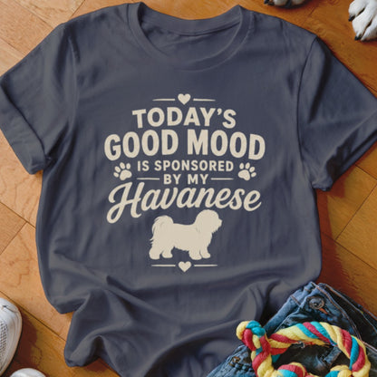 Dark blue t-shirt with "Today's Good Mood Is Sponsored By My Havanese" text and dog silhouette.