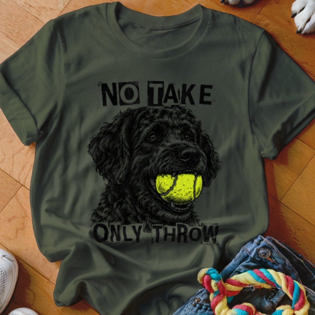 Green t-shirt with black dog and tennis ball graphic, "NO TAKE ONLY THROW" text.