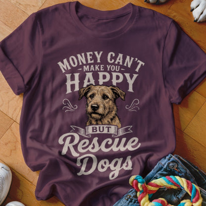 Maroon t-shirt with "Money Can't Make You Happy But Rescue Dogs" and dog illustration.