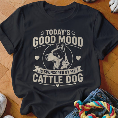 Black t-shirt with "Today's Good Mood is Sponsored by My Cattle Dog" and dog graphic.