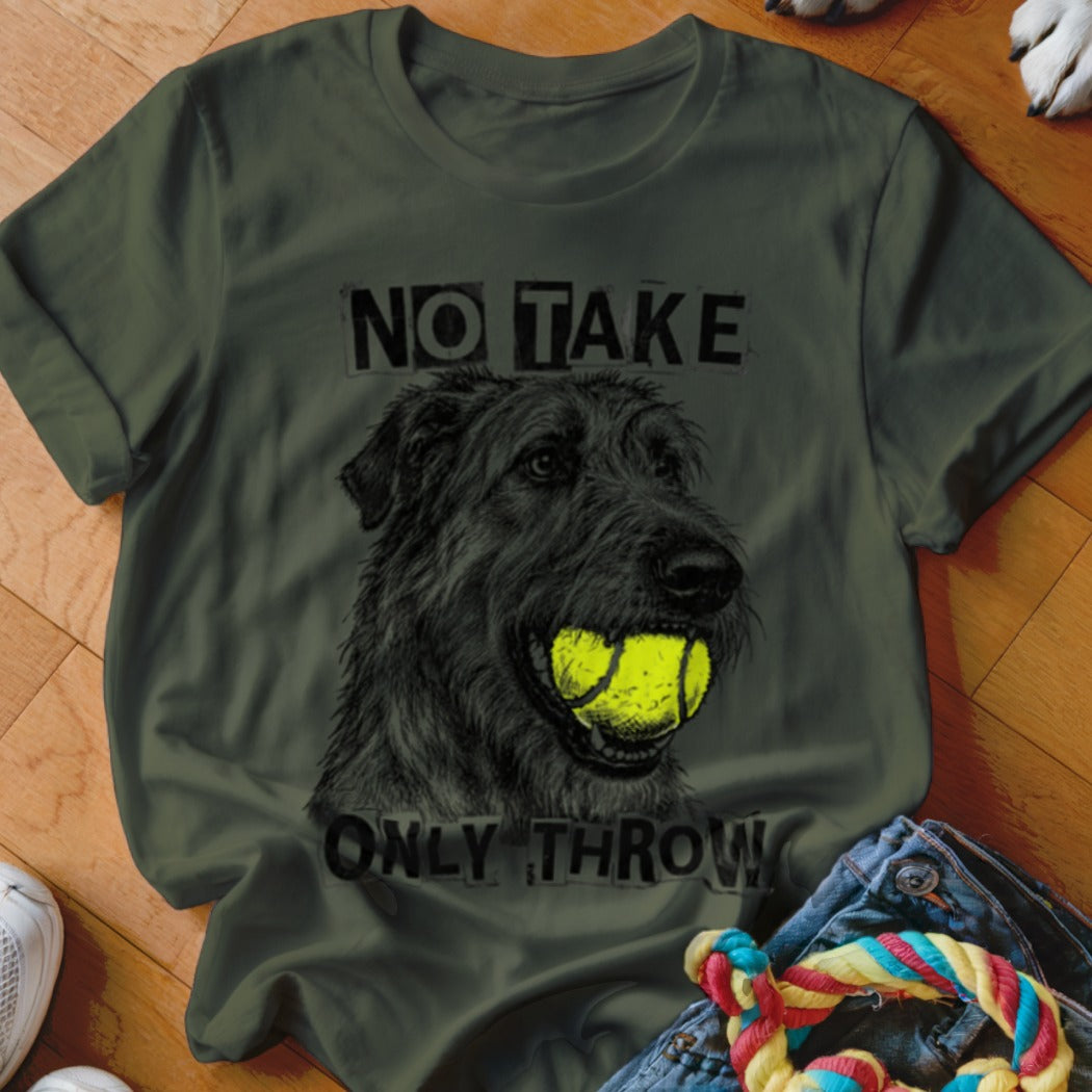 Green t-shirt with drawing of dog holding tennis balls and text "NO TAKE ONLY THROW".