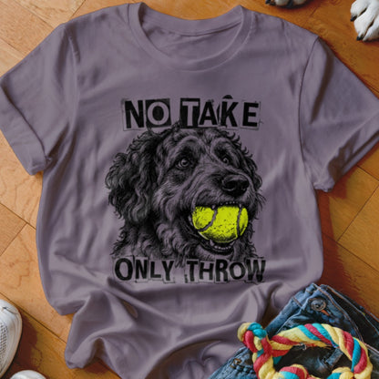 T-shirt graphic of a dog with a tennis ball in its mouth, with text "NO TAKE ONLY THROW".