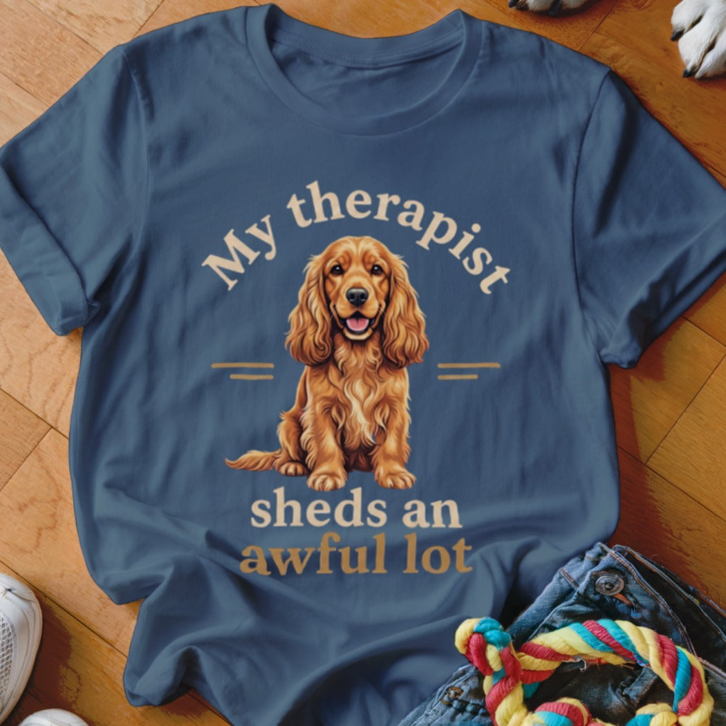 T-shirt with Cocker Spaniel and text "My therapist sheds an awful lot."