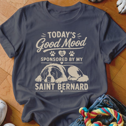 Dark grey t-shirt with "Today's Good Mood Is Sponsored By My Saint Bernard" text and dog graphic.