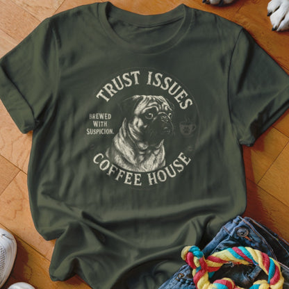 Dark green t-shirt with a pug and text "Trust Issues Coffee House"