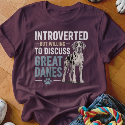 Maroon t-shirt with "INTROVERTED BUT WILLING TO DISCUSS GREAT DANES" text and Great Dane.
