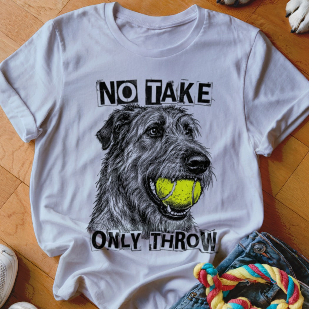 White t-shirt with a dog holding a tennis ball and text "NO TAKE ONLY THROW".