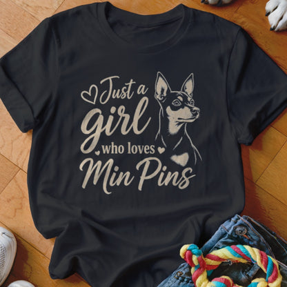 Black t-shirt with "Just a girl who loves Min Pins" and a Min Pin dog illustration.