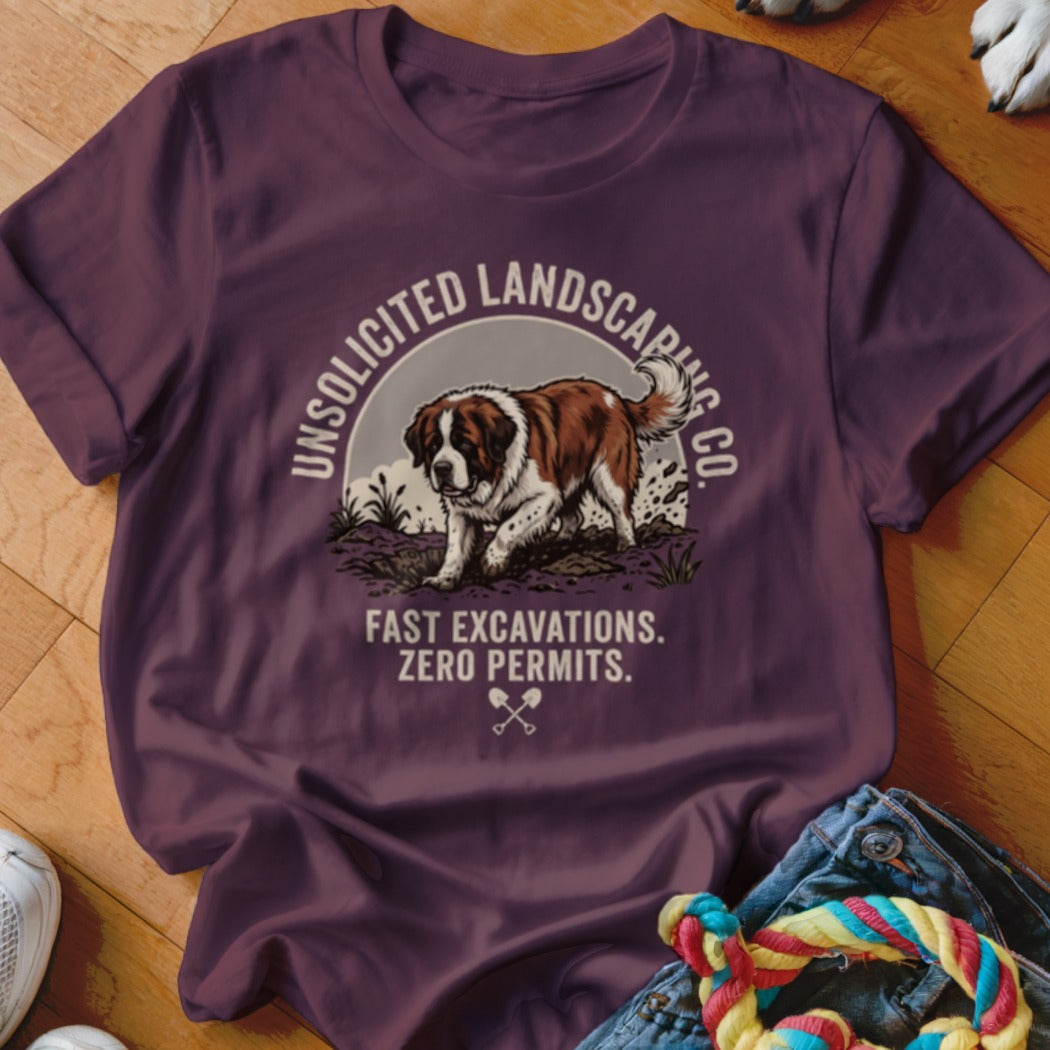 St. Bernard dog graphic with text "Unsolicited Landscaping Co." and "Fast Excavations. Zero Permits."