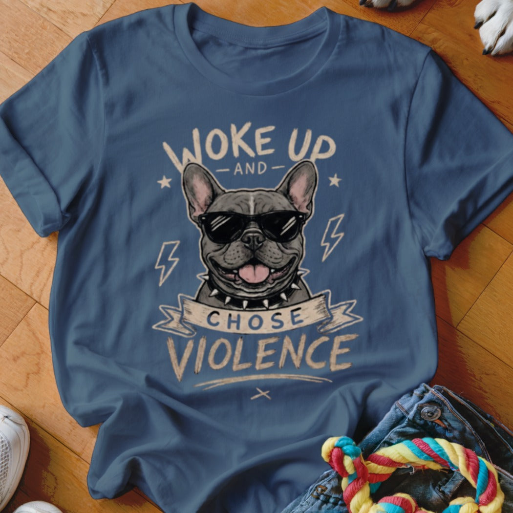 French bulldog in sunglasses with text "Woke up and chose violence"