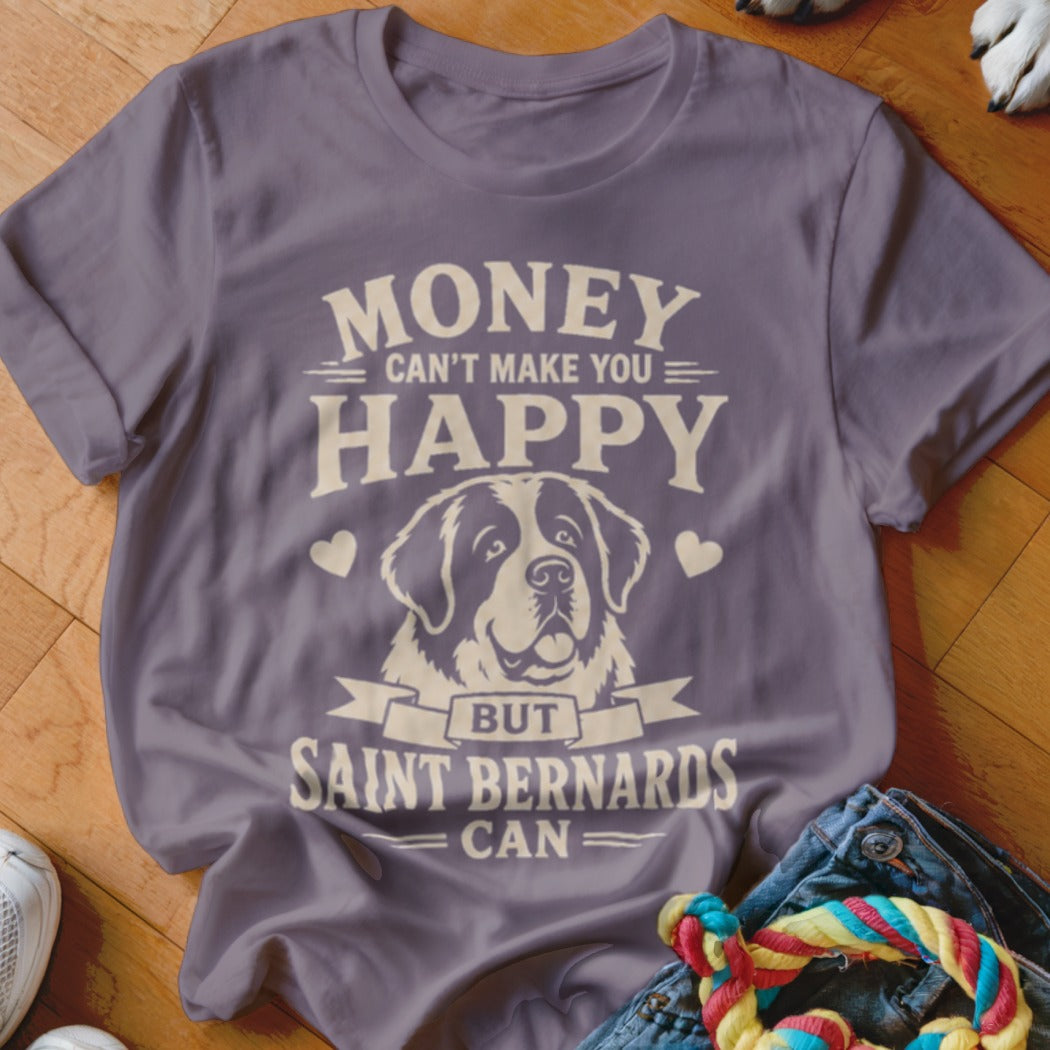 T-shirt with text "Money Can't Make You Happy But Saint Bernards Can" and dog illustration.