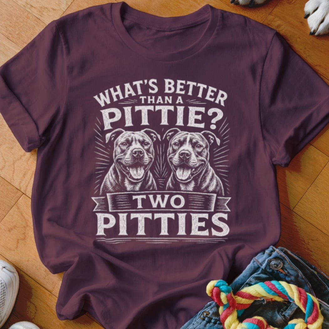 Maroon t-shirt with graphic text "What's Better Than a Pittie? Two Pitties" and two pit bull dogs.