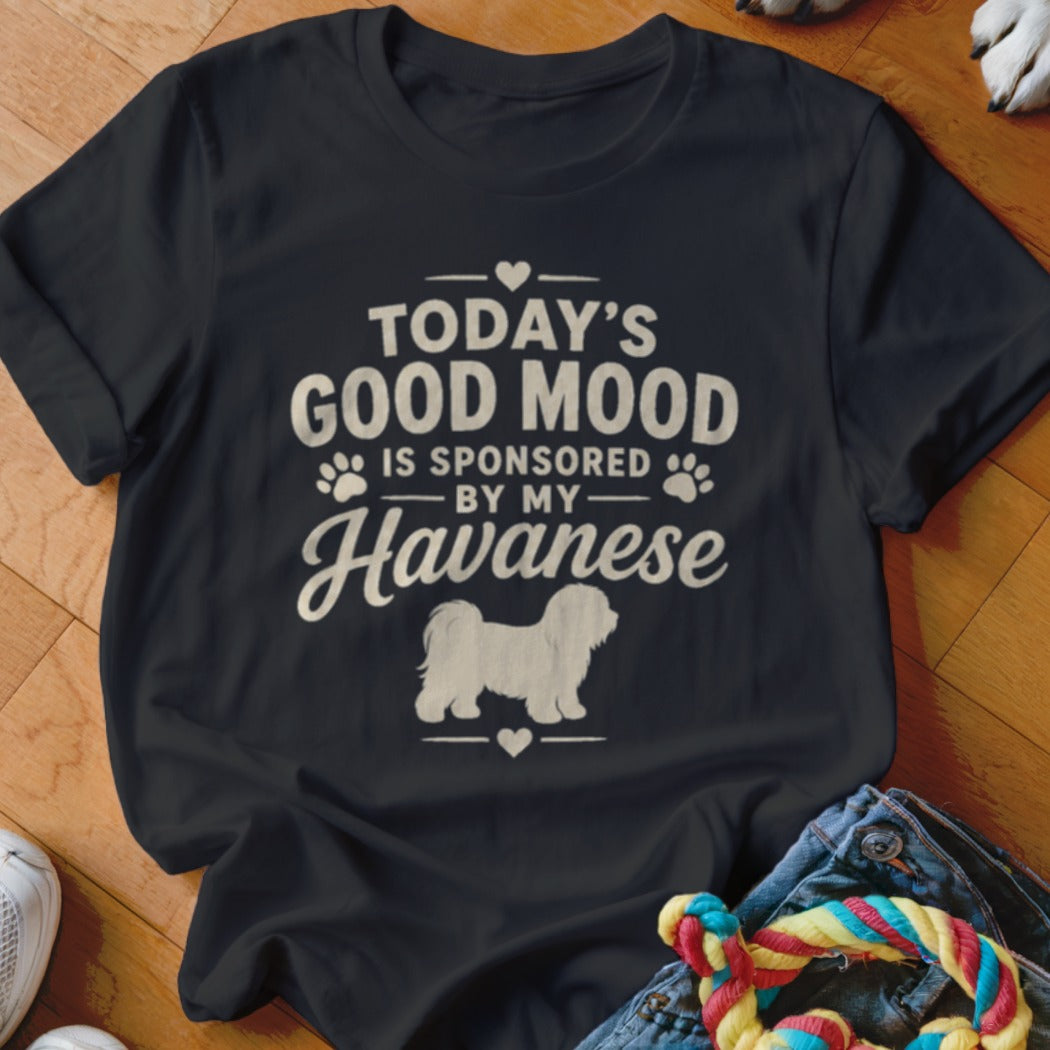 Black t-shirt with text "Today's Good Mood is Sponsored by My Havanese" and dog silhouette.