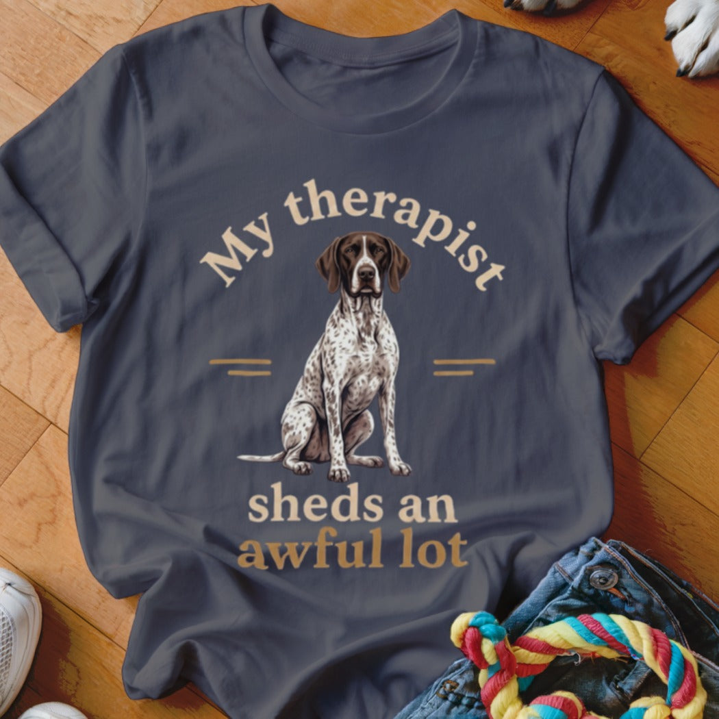 Dark grey t-shirt with a German Shorthaired Pointer and text "My therapist sheds an awful lot".