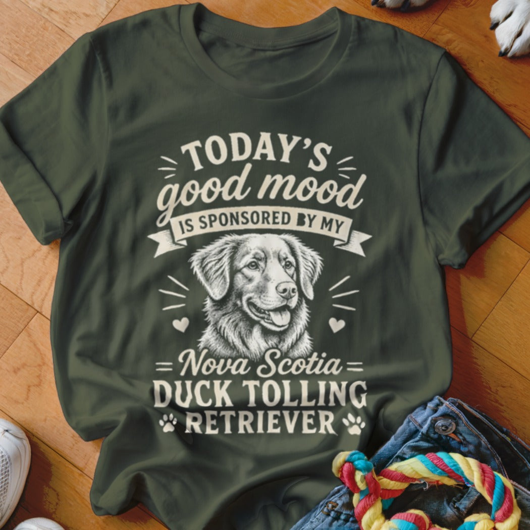 Green t-shirt with text "Today's good mood is sponsored by my Nova Scotia Duck Tolling Retriever."