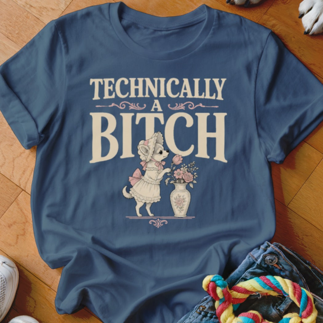 Blue t-shirt with text "TECHNICALLY A BITCH" and illustration of a dog.