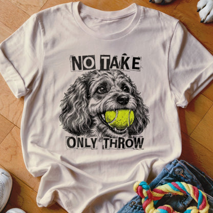 White t-shirt with drawing of dog holding tennis ball and text "NO TAKE ONLY THROW".