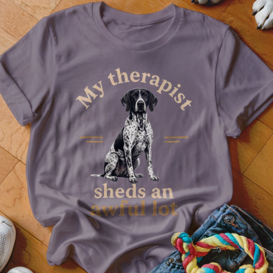 T-shirt with a German Shorthaired Pointer and text "My therapist sheds an awful lot".