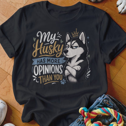 Black t-shirt with husky graphic and text "My Husky has more opinions than you."