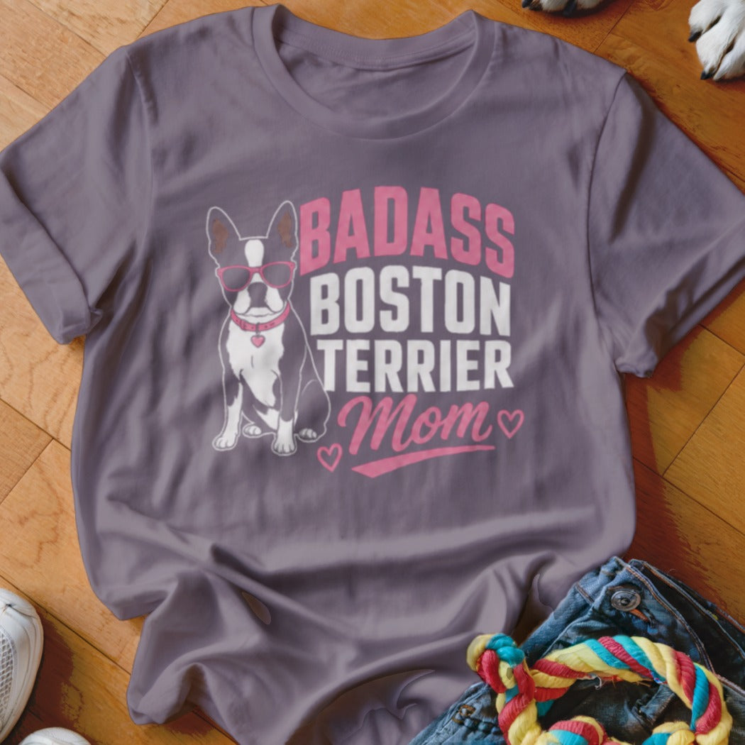 T-shirt with text "Badass Boston Terrier Mom" and graphic of a dog.