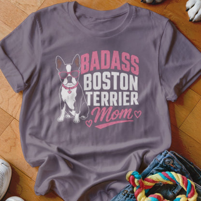 T-shirt with text "Badass Boston Terrier Mom" and graphic of a dog.