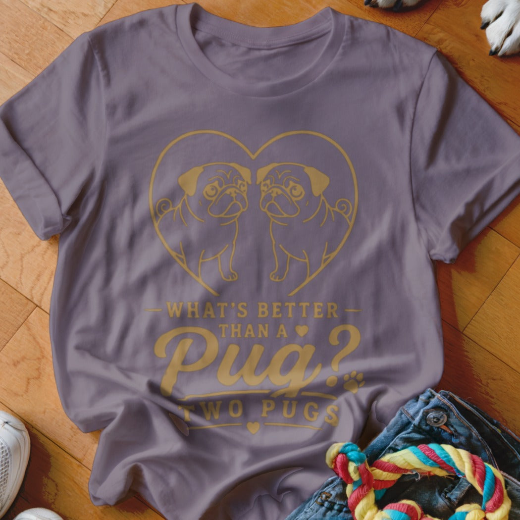 Purple t-shirt with gold graphic of two pugs in a heart and text "What's Better Than a Pug? Two Pugs".