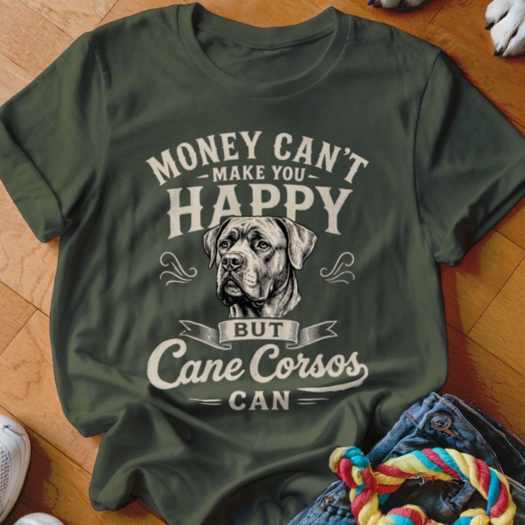 Green t-shirt with "Money Can't Make You Happy But Cane Corsos Can" and dog illustration.