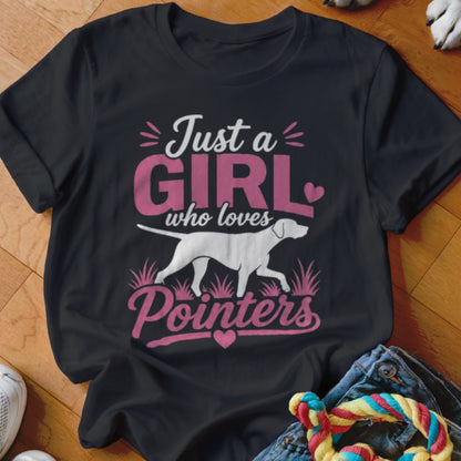 Black t-shirt with "Just a GIRL who loves Pointers" text and pointer dog graphic.