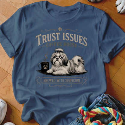 Shih Tzu with coffee mug and text "Trust Issues Coffee House Brewed With Suspicion".