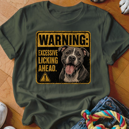 T-shirt with a "Warning: Excessive Licking Ahead" sign featuring a happy pit bull.