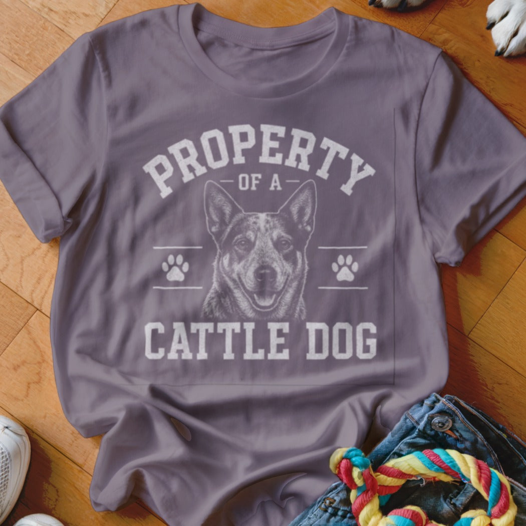 T-shirt with "Property Of A Cattle Dog" text and a dog portrait.