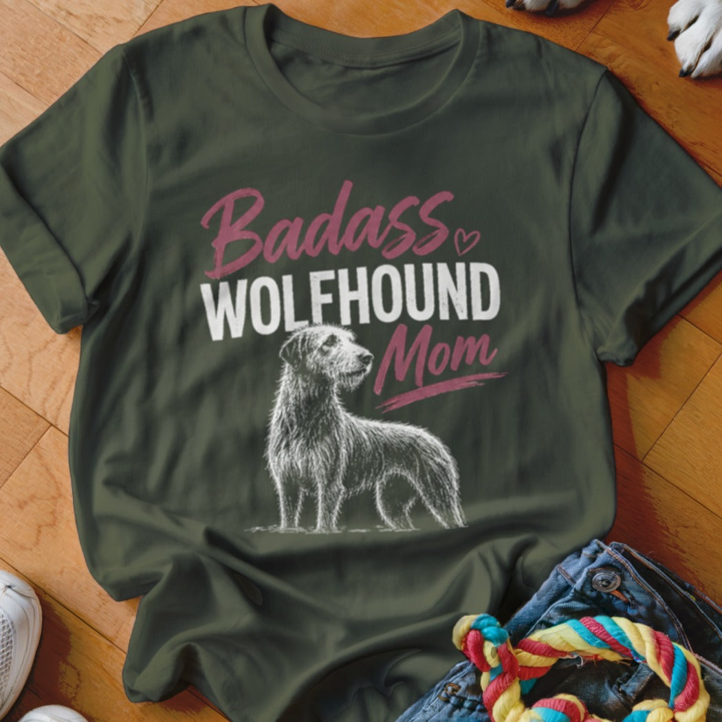 Green t-shirt with "Badass Wolfhound Mom" text and a sketched wolfhound.
