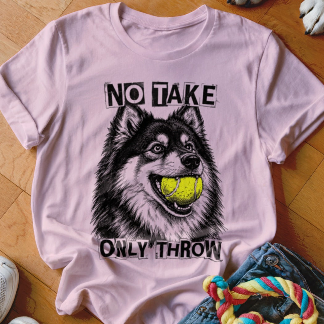 Pink t-shirt with a black and white illustration of a dog holding a tennis ball and text "NO TAKE ONLY THROW".