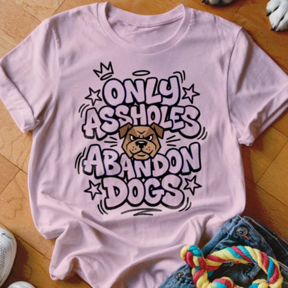 Abandon Dogs Shirt - The Pawsitive Initiative