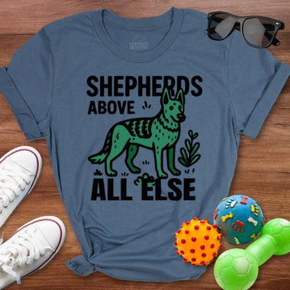 Above All Else Shirt - The Pawsitive Initiative