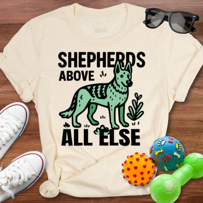 Above All Else Shirt - The Pawsitive Initiative