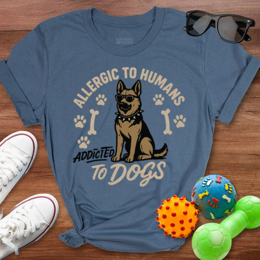 Addicted to Dogs Shirt - The Pawsitive Initiative